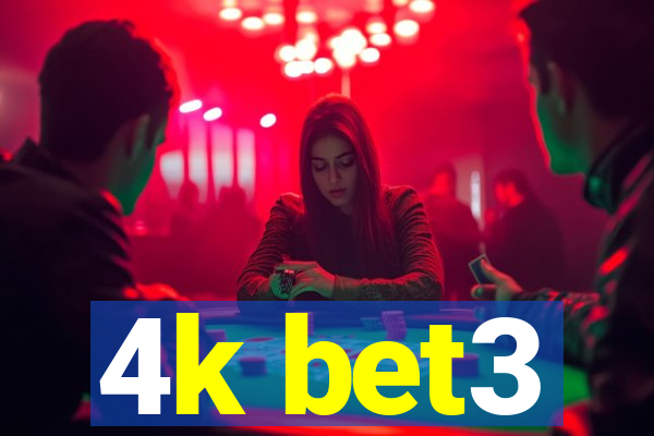 4k bet3